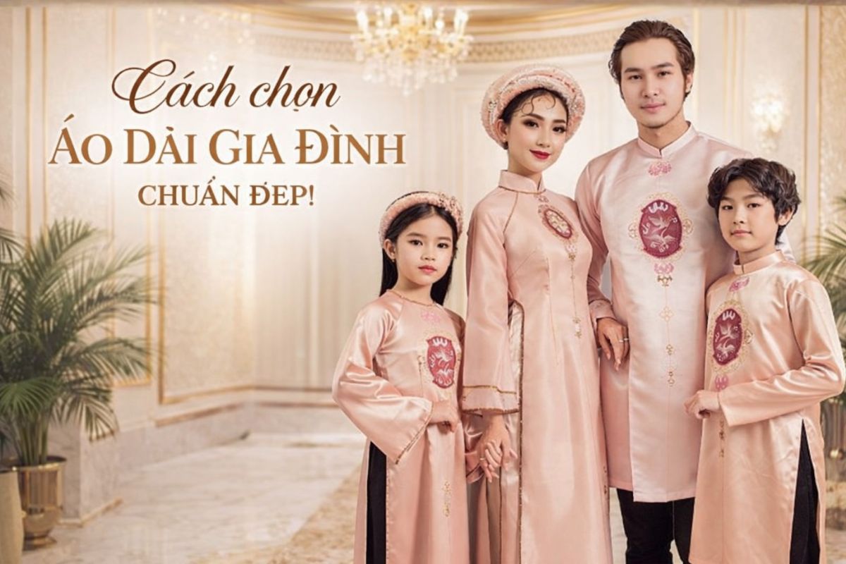 cách chọn áo dài gia đình đẹp